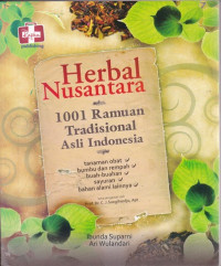 Herbal Nusantara 1001 Ramuan Tradisional Asli Indonesia