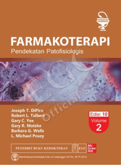 Farmakoterapi: Pendekatan Patofisiologis Edisi 10 Vol  2