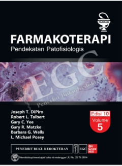 Farmakoterapi: Pendekatan Patofisiologis Edisi 10 Vol 5