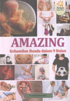 Amazing: Kehamilan Bunda Dalam 9 Bulan