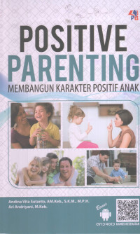Positive Parenting: Membangun Karakter Positif Anak