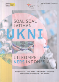 Soal - Soal Latihan UKNI: Uji Kompetensi Ners Indonesia