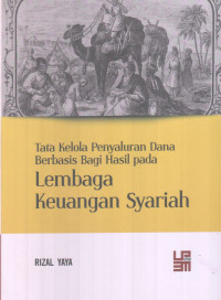 Tata Kelola Penyaluran Dana Berbasis Bagi Hasil Pada Lembaga Keuangan Syariah