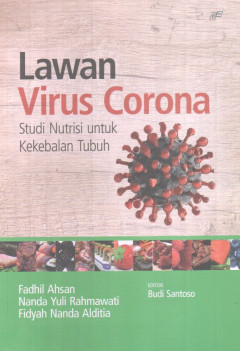 Lawan Virus Corona: Studi Nutrisi Untuk Kekebalan Tubuh