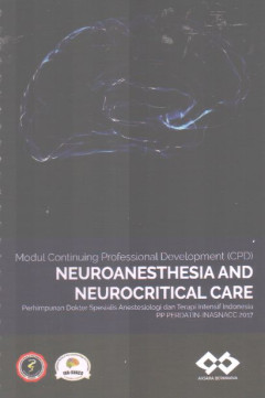 Modul Continuing Professional Development (CPD): Neuroanesthesia And Neurocritical Care