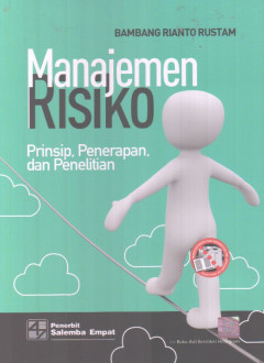 Manajemen Risiko: Prinsip, Penerapan, Dan Penelitian