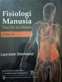 Fisiologi Manusia: Dari Sel Ke Sistem