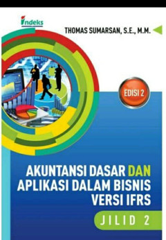 Akuntansi Dasar Dan Aplikasi Dalam Bisnis Versi IFRS Jilid 2