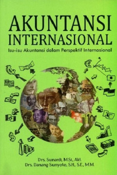 Akuntansi Internasional: Isu - Isu Akuntansi Dalam Perspektif Internasional