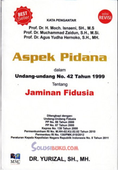 Aspek Pidana Dalam Undang-Undang No. 42 Tahun 1999 Tentang Jaminan Fidusia