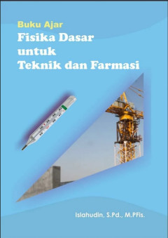 Buku Ajar Fisika Dasar untuk Teknik dan Farmasi