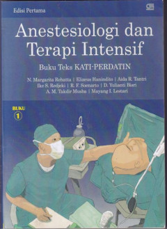 Anestesiologi Dan Terapi Intensif (Buku 1)