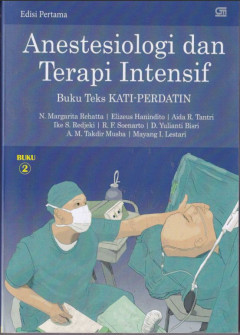 Anestesiologi Dan Terapi Intensif (Buku 2)