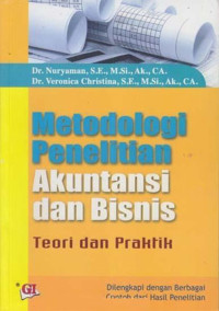 Metodologi Penelitian Akuntansi Dan Bisnis: Teori Dan Praktik