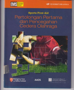 Sports First Aid: Pertolongan Pertama dan Pencegahan Cedera Olahraga