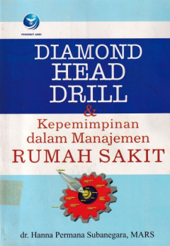 DIAMOND HEAD DRILL & : KepemimpinAN dalam Manajemen RUMAH SAKIT