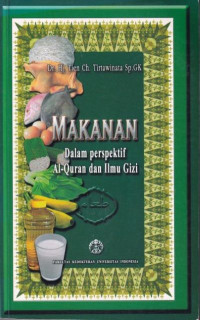 MAKANAN : Dalam perspektif Al-Quran dan Ilmu Gizi