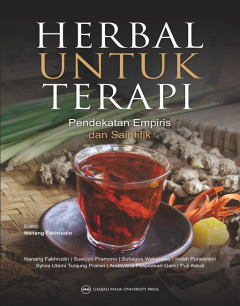 Herbal Untuk Terapi: Pendekatan Empiris dan Saintifik