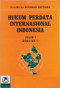 Hukum Perdata Internasional Indonesia Jilid I Buku Ke 1