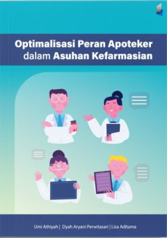 Optimalisasi Peran Apoteker dalam Asuhan Kefarmasian