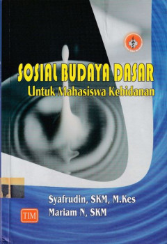 SOSIAL BUDAYA DASAR : UNTUK MAHASISWA KEBIDANAN