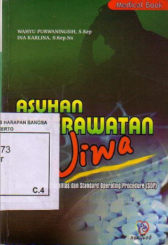 Asuhan Keperawatan Jiwa: Dilengkapi Terapi Modalitas Dan Standard Operating Procedure (SOP)