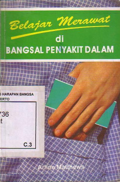 Belajar Merawat Di Bangsal Penyakit Dalam