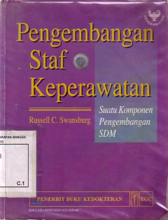 Pengembangan Staf Keperawatan: Suatu Komponen Pengembangan SDM