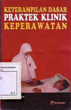 Keterampilan Dasar Praktek Klinik Keperawatan