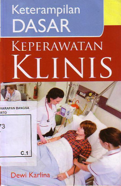 Keterampilan Dasar Keperawatan Klinis