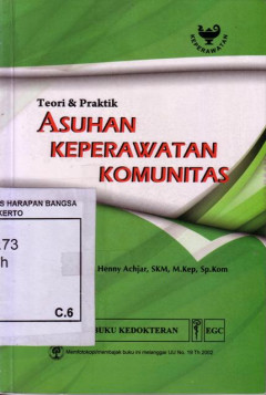 Asuhan Keperawatan Komunitas: Teori Dan Praktik