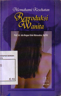 Memahami Kesehatan Reproduksi Wanita