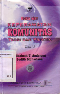 Buku Ajar Keperawatan Komunitas: Teori Dan Praktik