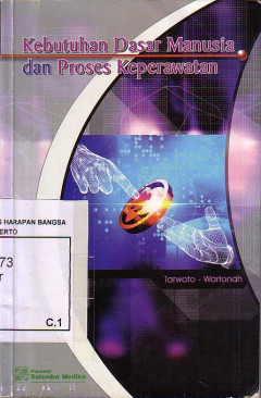 Kebutuhan Dasar Manusia Dan Proses Keperawatan