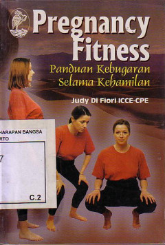 Pregnancy Fitness: Panduan Kebugaran Selama Kehamilan