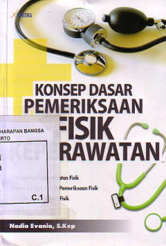 Konsep Dasar Pemeriksaan Fisik Keperawatan