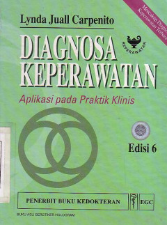 Diagnosa Keperawatan: Aplikasi Pada Praktik Klinis