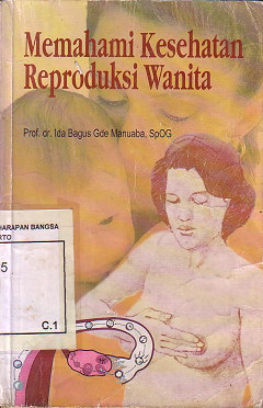 Memahami Kesehatan Reproduksi Wanita