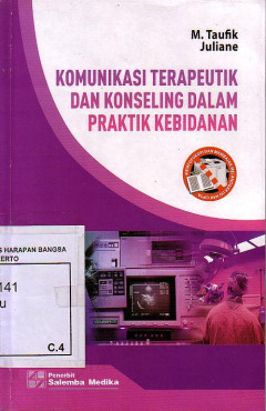 Komunikasi Terapeutik Dan Konseling Dalam Praktik Kebidanan