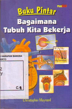 Buku Pintar: Bagaimana Tubuh Kita Bekerja?