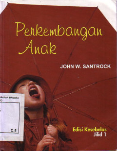 Perkembangan Anak. Jilid 1