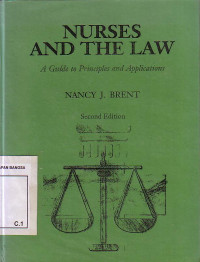 Nurses And The Law: A Guide To Principles And Applications