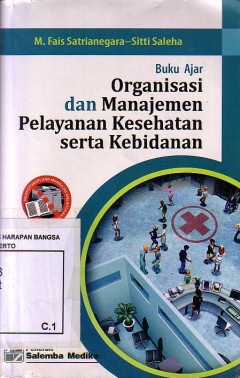 Buku Ajar Organisasi Dan Manajemen Pelayanan Kesehatan Serta Kebidanan