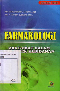 Farmakologi: Obat-Obat Dalam Praktek Kebidanan