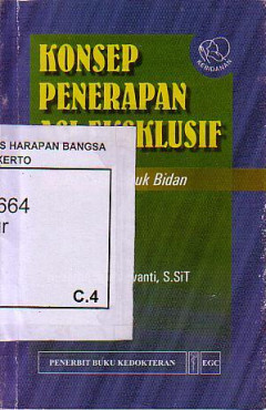 Konsep Penerapan Asi Eksklusif: Buku Saku Untuk Bidan