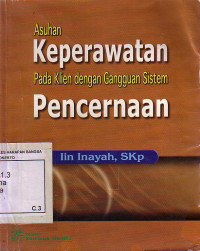 Asuhan Keperawatan Pada Klien Dengan Gangguan Sistem Pencernaan