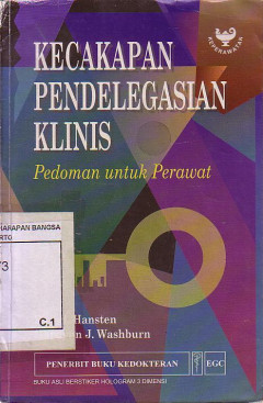 Kecakapan Pendelegasian Klinis: Pedoman Untuk Perawat