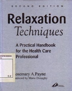 Relaxation Techniques: A Practical Handbook For The Health Care Professional