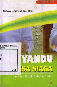 Posyandu & Desa Siaga: Panduan Untuk Bidan & Kader