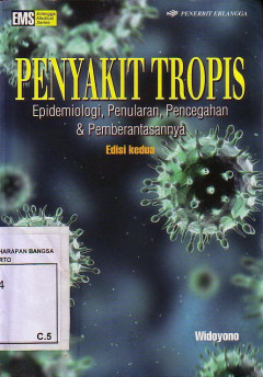 Penyakit Tropis: Epidemiologi, Penularan, Pencegahan, & Pemberantasannya. Edisi Kedua